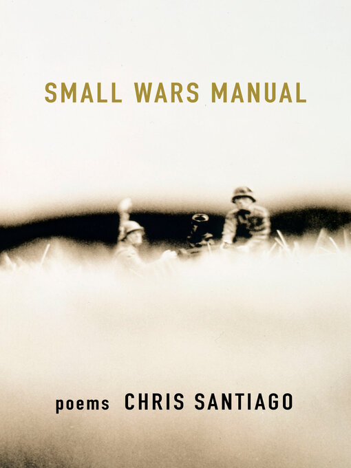 Title details for Small Wars Manual by Chris Santiago - Available
